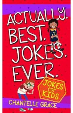Poza produsului Actually. Best. Jokes. Ever: Joke Book for Kids