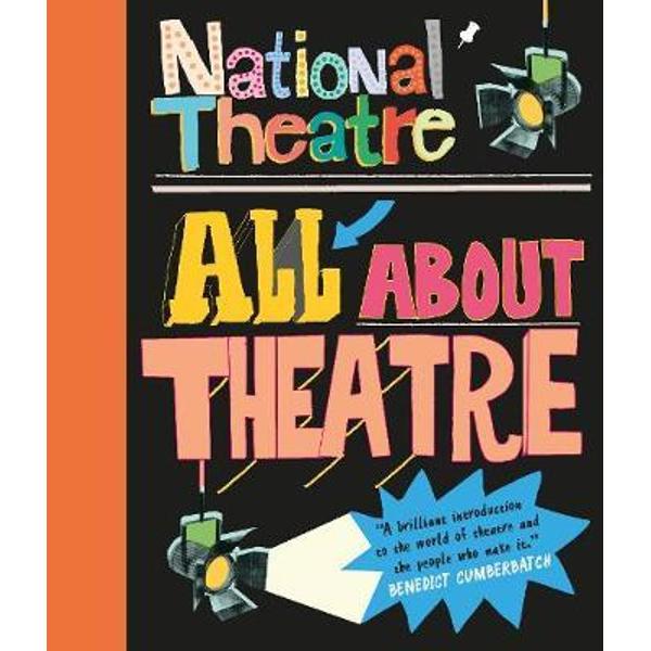 National Theatre: All About Theatre