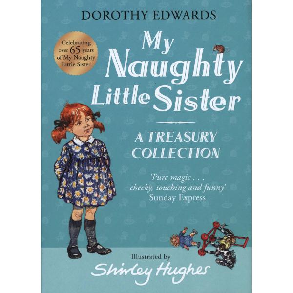 My Naughty Little Sister: A Treasury Collection