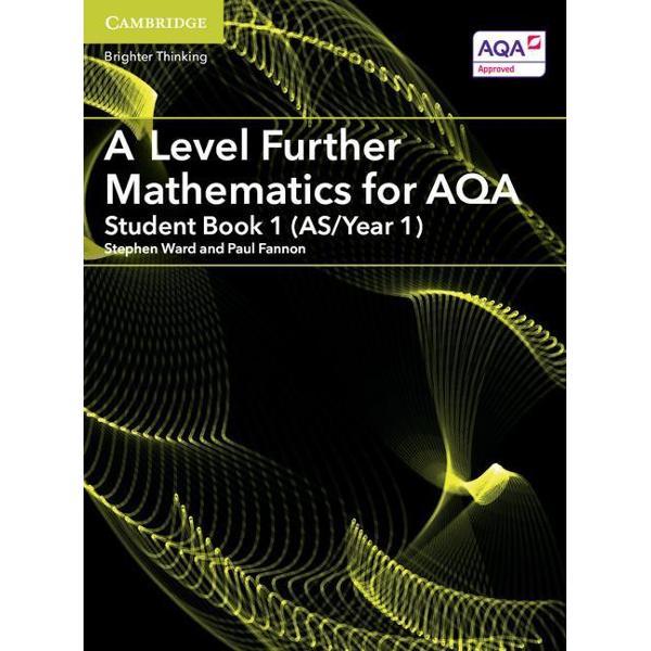 A Level Further Mathematics for AQA Student Book 1 (AS/Year