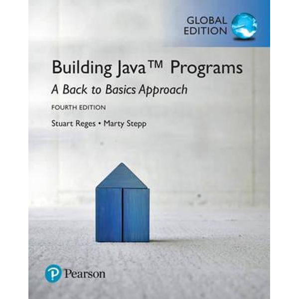 Building Java Programs: A Back to Basics Approach plus MyPro