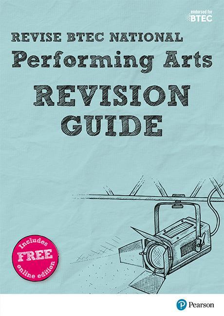 Revise BTEC National Performing Arts Revision Guide