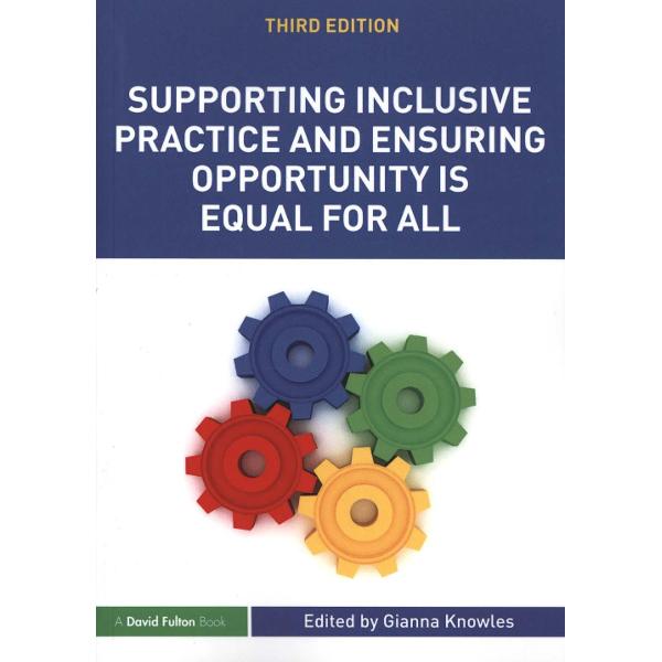 Supporting Inclusive Practice and Ensuring Opportunity is Eq