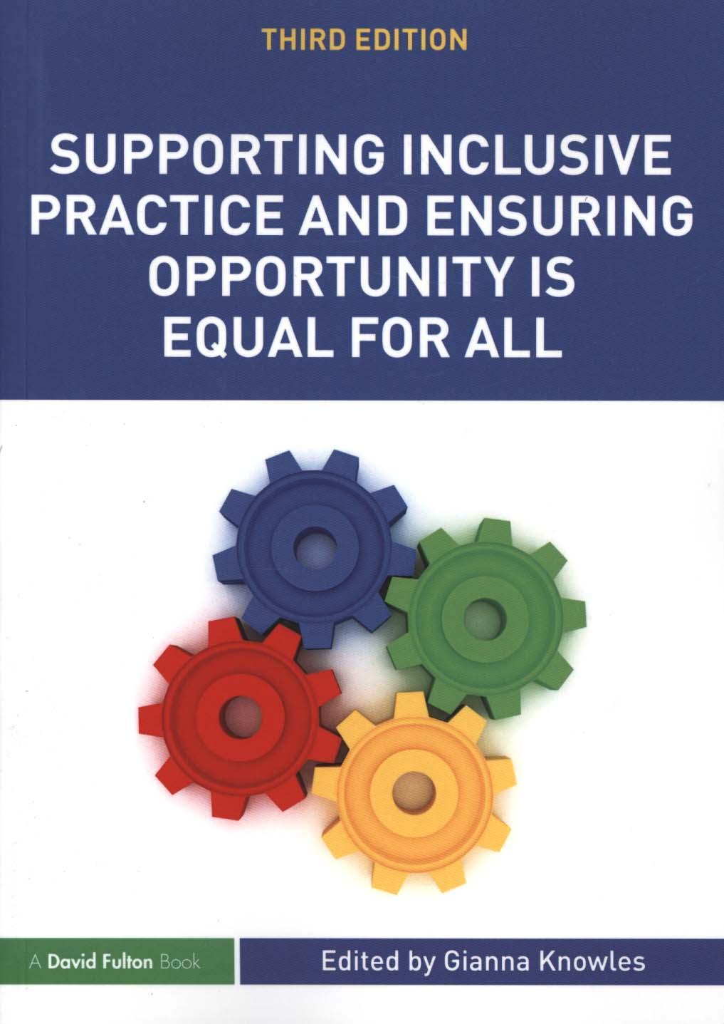 Supporting Inclusive Practice and Ensuring Opportunity is Eq