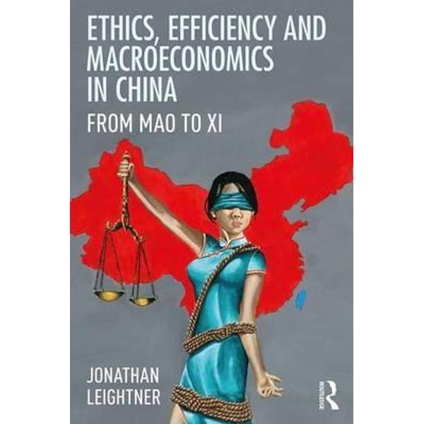 Ethics, Efficiency and Macroeconomics in China