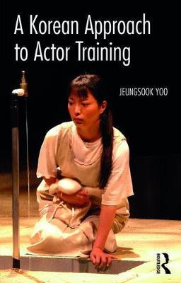 Korean Approach to Actor Training