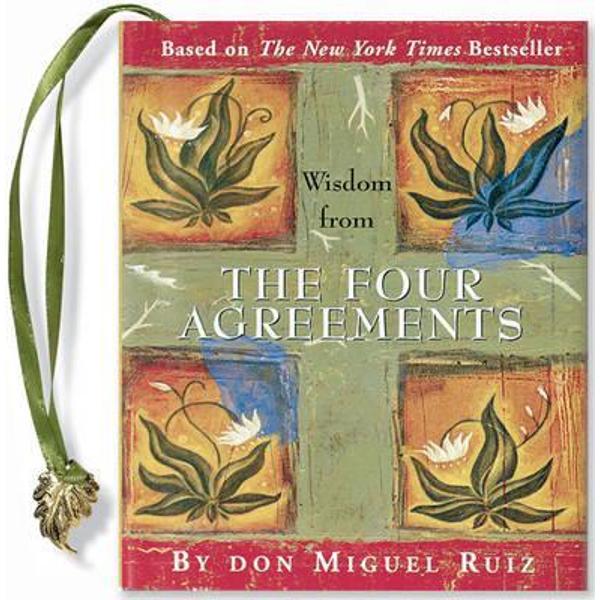 Wisdom from the Four Agreements