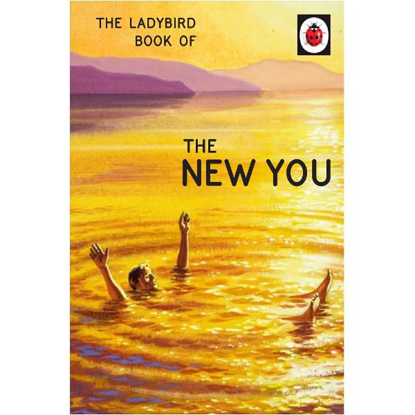 Ladybird Book of The New You (Ladybird for Grown-Ups)