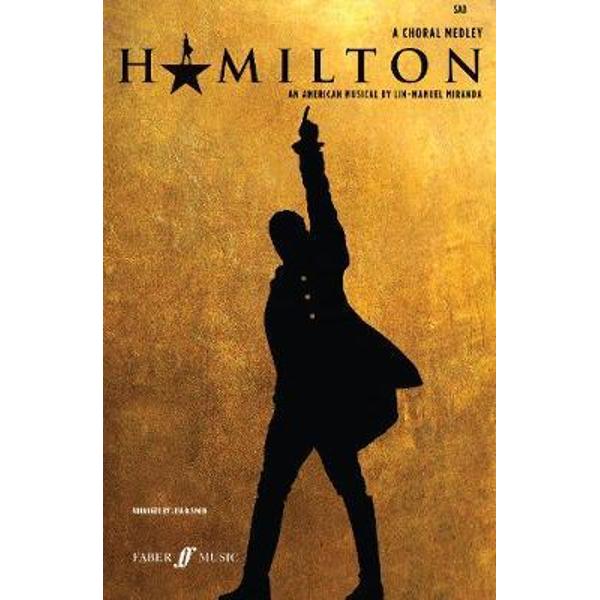 Hamilton: A Choral Medley (Mixed Voices)
