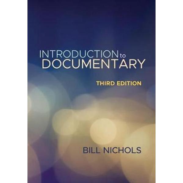 Introduction to Documentary, Third Edition