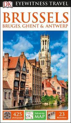 DK Eyewitness Travel Guide Brussels, Bruges, Ghent and Antwe