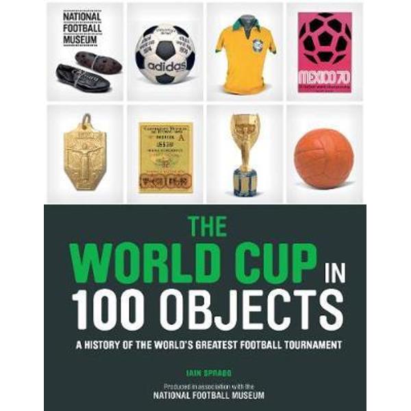 World Cup in 100 Objects