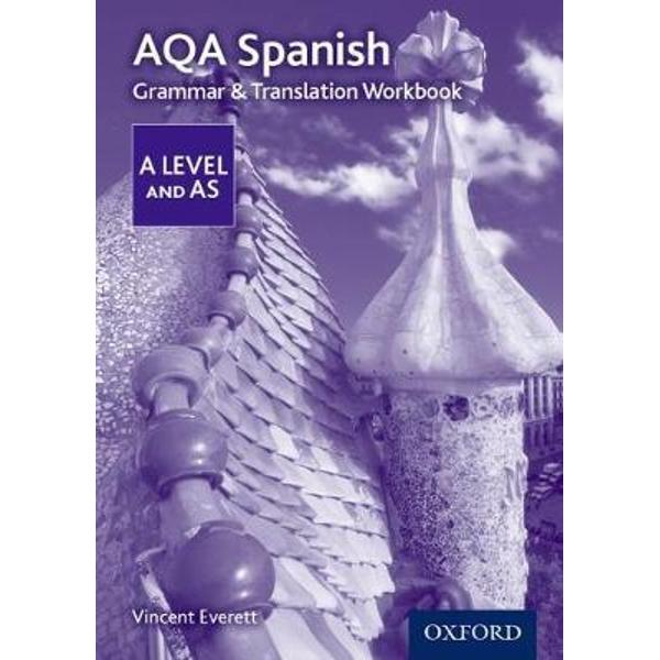 AQA A Level Spanish: Grammar & Translation Workbook