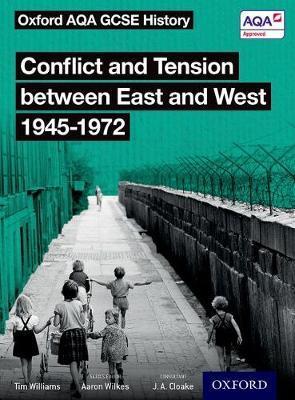 Oxford AQA GCSE History: Conflict and Tension between East a