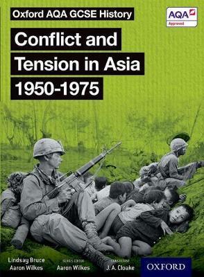 Oxford AQA GCSE History: Conflict and Tension in Asia 1950-1