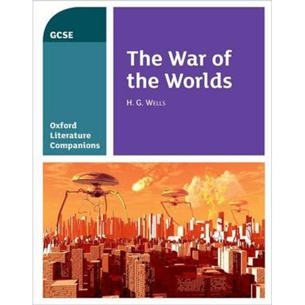 Oxford Literature Companions: The War of the Worlds