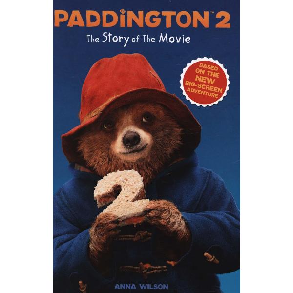 Paddington 2: The Story of the Movie