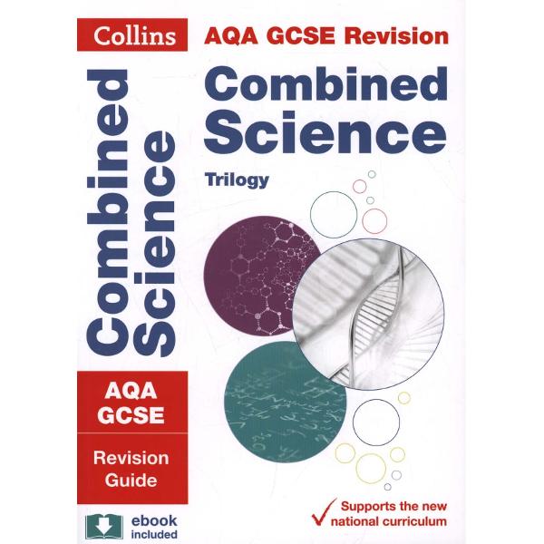 AQA GCSE Combined Science Trilogy Revision Guide