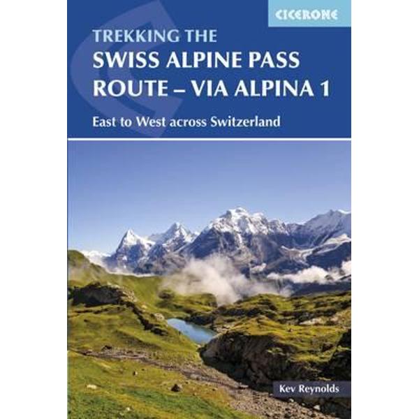 Swiss Alpine Pass Route - via Alpina Route 1