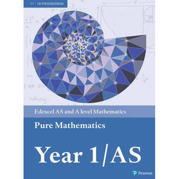 Edexcel AS and A level Mathematics Pure Mathematics Year 1/A