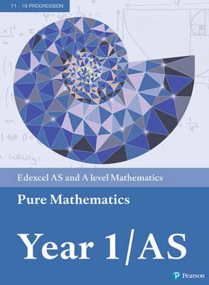 Edexcel AS and A level Mathematics Pure Mathematics Year 1/A
