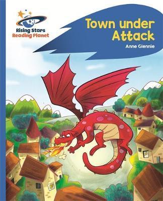 Reading Planet - Town Under Attack - Blue: Rocket Phonics