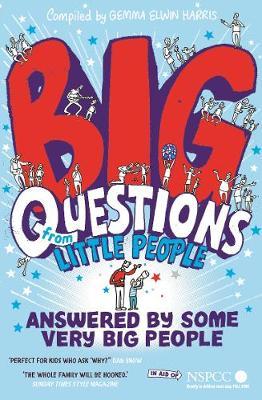 Big Questions from Little People ... Answered by Some Very B
