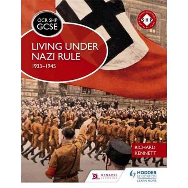 OCR GCSE History SHP: Living Under Nazi Rule 1933-1945
