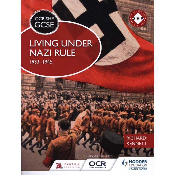 OCR GCSE History SHP: Living Under Nazi Rule 1933-1945