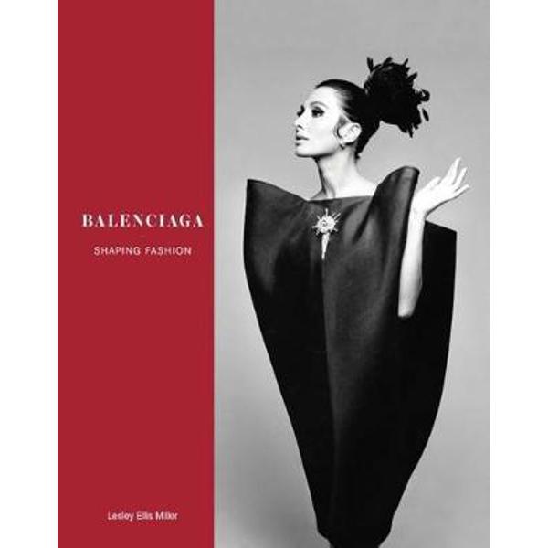 Balenciaga: Shaping Fashion