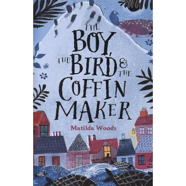 Boy, the Bird and the Coffin Maker