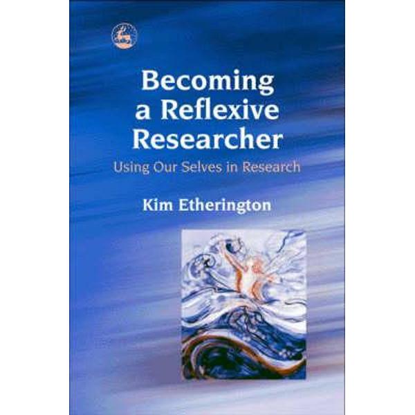 Becoming a Reflexive Researcher