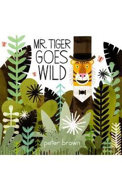 Coperta cărții Mr Tiger Goes Wild