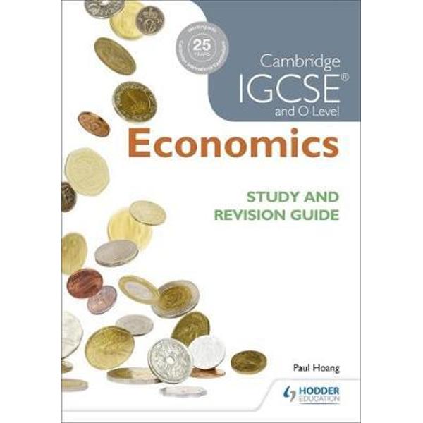 Cambridge IGCSE and O Level Economics Study and Revision Gui