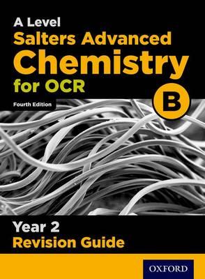 OCR A Level Salters' Advanced Chemistry Year 2 Revision Guid