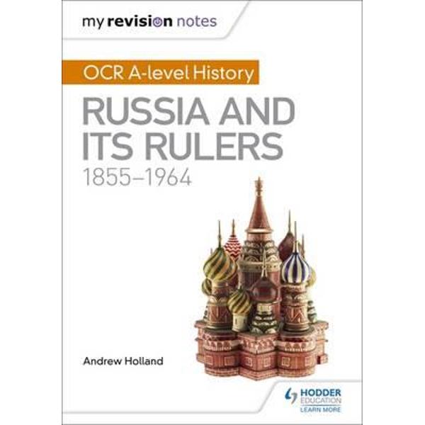 My Revision Notes: OCR A Level History: Russia and its Ruler