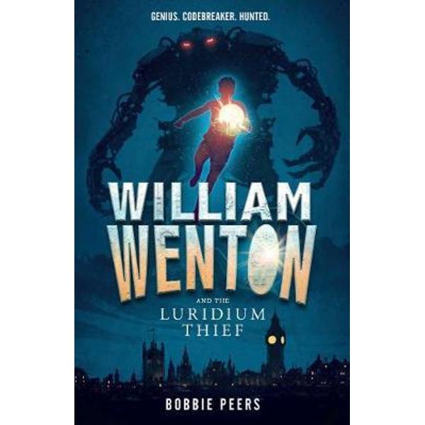 William Wenton and the Luridium Thief