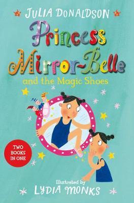 Princess Mirror-Belle and the Magic Shoes (Bind-Up 2)