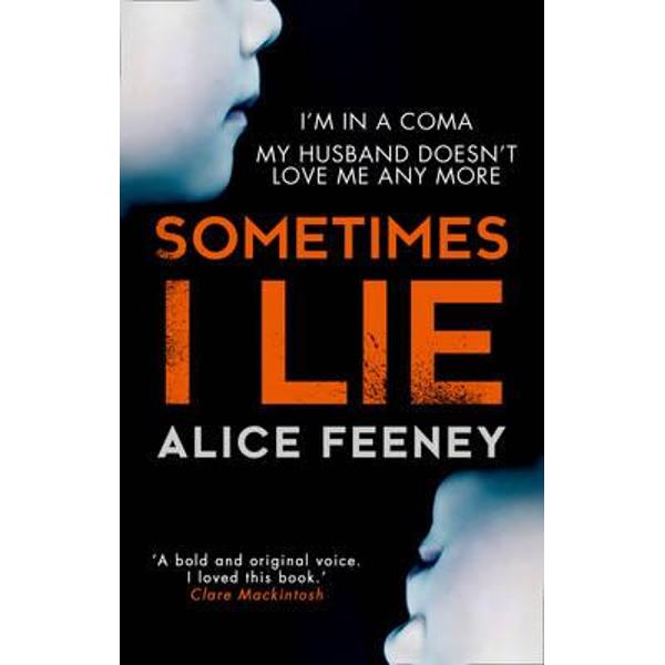 Sometimes I Lie: A Psychological Thriller with a Killer Twis