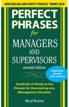 Perfect Phrases for Managers and Supervisors