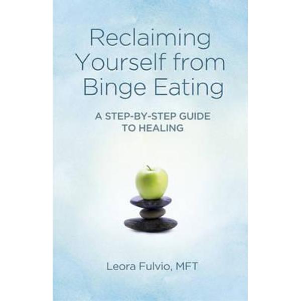 Reclaiming Yourself from Binge Eating