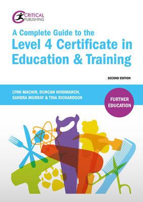 Complete Guide to the Level 4 Certificate in Education and T