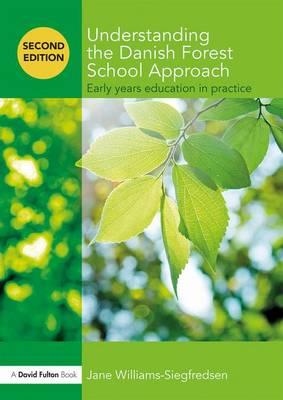 Understanding the Danish Forest School Approach