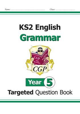 KS2 English Targeted Question Book: Grammar - Year 5