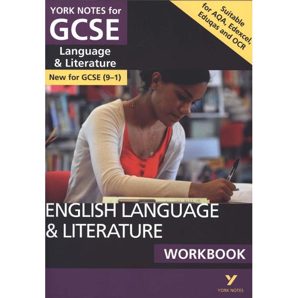 English Language and Literature Workbook: York Notes for GCS