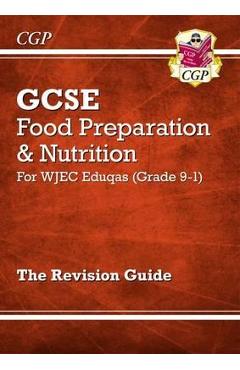 Coperta cărții 'New Grade 9-1 GCSE Food Preparation & Nutrition - WJEC Eduqa'