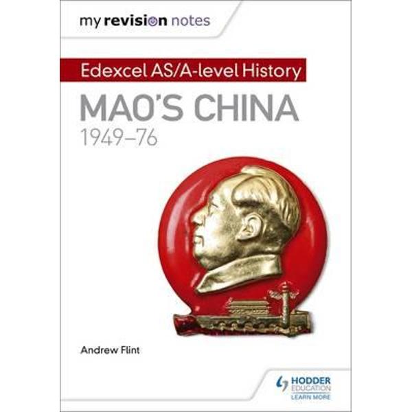 My Revision Notes: Edexcel AS/A-Level History: Mao's China,