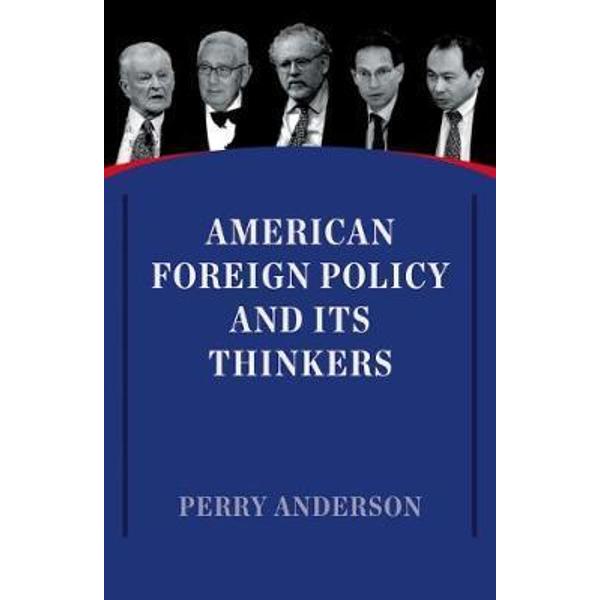 American Foreign Policy and its Thinkers