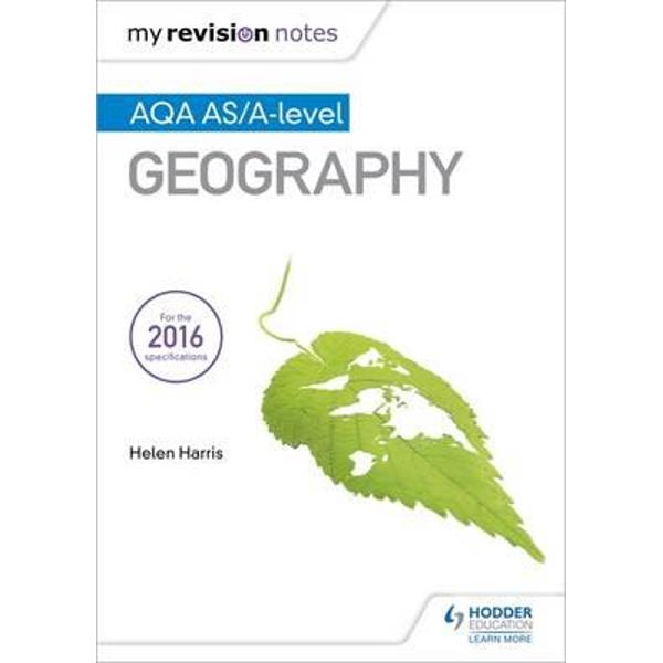 My Revision Notes: AQA AS/A-Level Geography