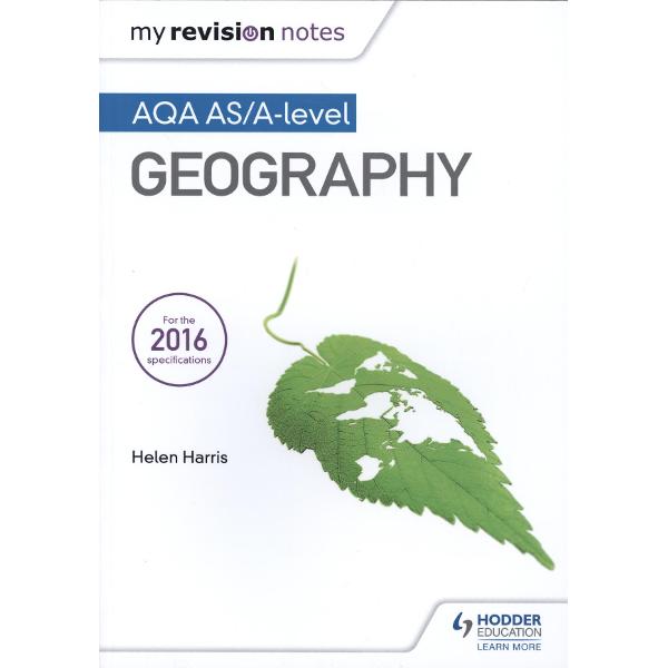 My Revision Notes: AQA AS/A-Level Geography
